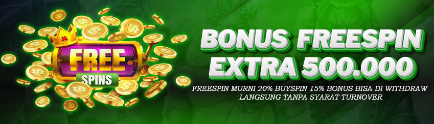 EVENT FREESPIN & BUYSPIN HADIAH 500K